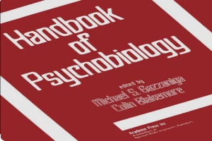 Book cover of Handbook of Psychobiology by Michael Gazzaniga Book cover of Handbook of Psychobiology by Michael Gazzaniga